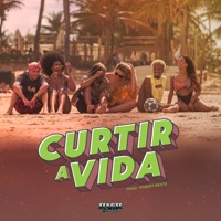 Curtir a Vida - Single - Não pode Ser Nada