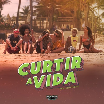 Curtir a Vida - Single