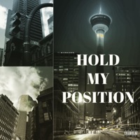 Hold My Position (feat. Kash Colie) - Single - Dunneit