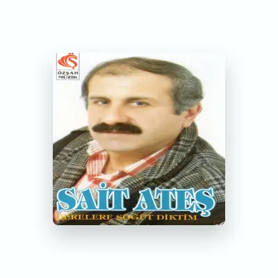 Listen to Sait Ateş, watch music videos, read bio, see tour dates & more!