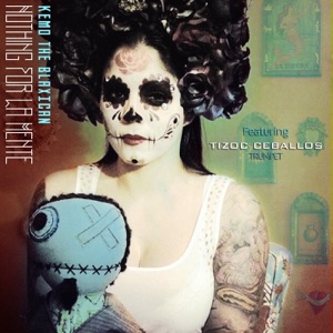 Nothing for La Mente (feat. Tizoc Ceballos) - Single