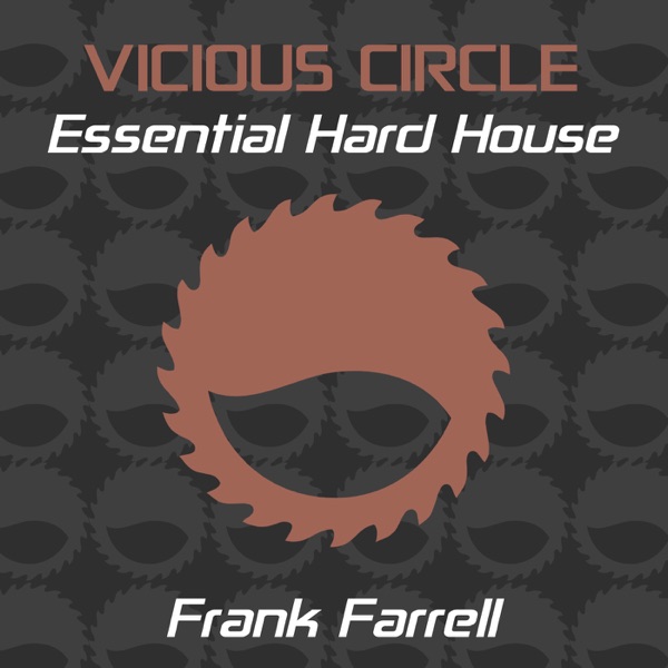 Essential Hard House, Vol. 13 (Mixed by Frank Farrell) [DJ MIX]