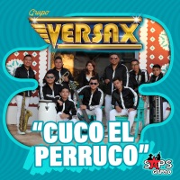 Cuco el Perruco - Single - Grupo Versax