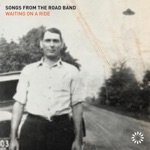 Songs From The Road Band - Nowhere to Land