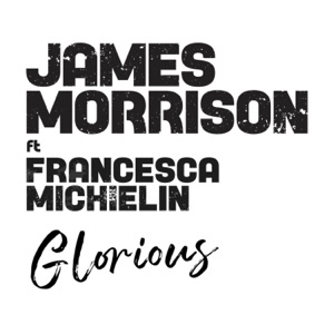 Glorious (feat. Francesca Michielin) - Single