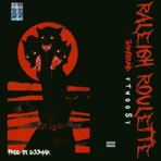 Raleigh Roulette (feat. 3amsound & Woo$y) - Single