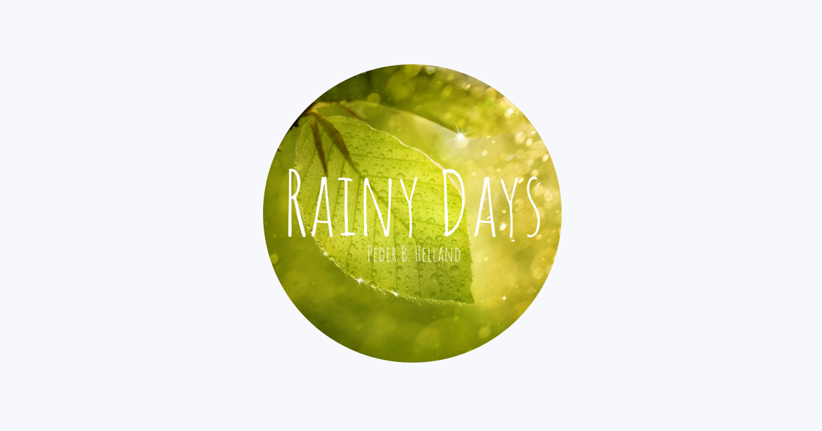 Peder B. Helland - Rainy Days: lyrics and songs