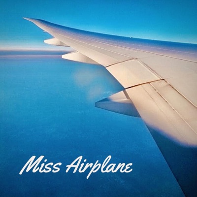 Miss Airplane (feat. T-Stance) - Single