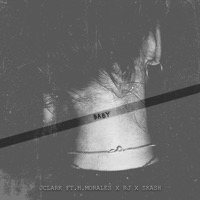Baby (feat. H.Morales, Rjmussic & Skash) - Single - JClark