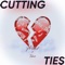 Cutting Ties (feat. Sao Dre & Sao Mon) - yfsar lyrics