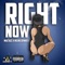 Right Now (feat. Richie 209Rich) - MacTazz lyrics