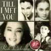 Kuh Ledesma - Till I Met You