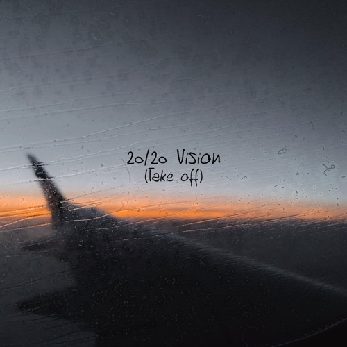 20/20 Vision (Take Off) - Single