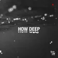 How Deep