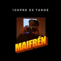 100pre es tarde - Single - Maifrén