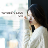 Father's Love - EP - Rujie