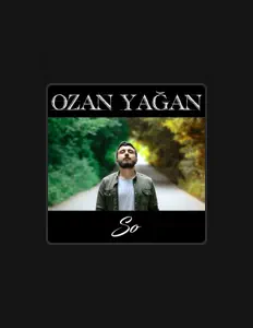 Ozan Yağanを聴いたり、ミュージックビデオを鑑賞したり、経歴やツアー日程などを確認したりしましょう！