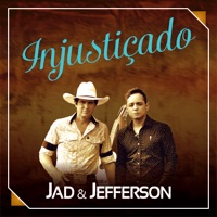 Injustiçado (feat. Mc Andrezinho Shock) - Single - Jad & Jefferson