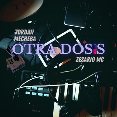OTRA DOSIS (feat. Zesario Mc) - Single