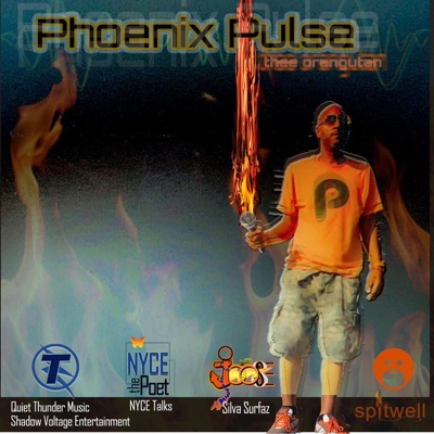 Phoenix Pulse (thee orangutan) (feat. Quiet Thunder & NYCE the Poet) - Single
