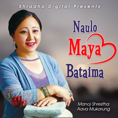 Naulo Maya Bataima - Single
