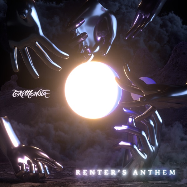 Renter's Anthem - Single - TOKiMONSTA