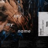 Say My Name by Imad iTunes Track 1