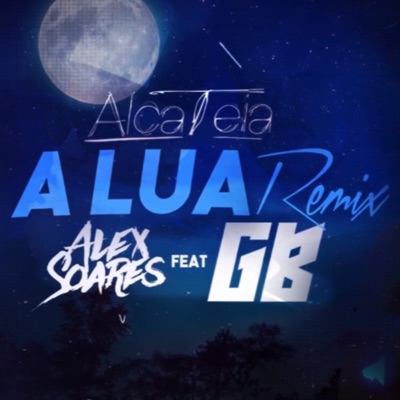 A Lua (Remix) [feat. G.B] - Single