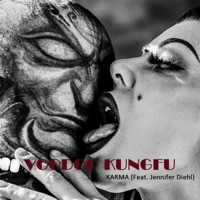 Karma (feat. Jennifer Diehl) - Single - Voodoo KungFu