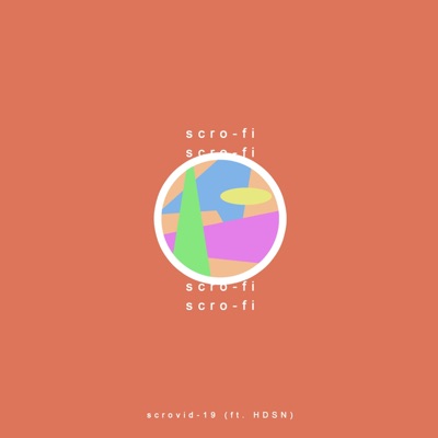 Scrovid-19 (feat. Hdsn) - Single