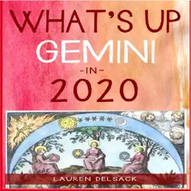 What's Up Gemini in 2020 (Unabridged)