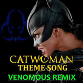 Catwoman's Theme (2004 Movie) [Venomous Mix]