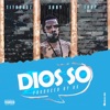 Dios So (feat. Xony & Trop) - Single