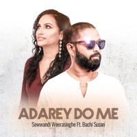 Adarey Do Me (feat. Bachi Susan) - Single - Sewwandi Weerasinghe