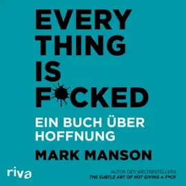 Everything is F****d