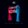 Better By Your Side (feat. Tom Aspaul) - Single