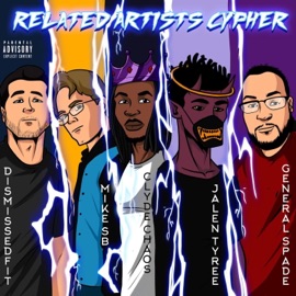 Related Artists Cypher (feat. Mike Sb, Clyde Cyrus & Nodfather) DisMissedFit, General Spade & Jalen Tyree