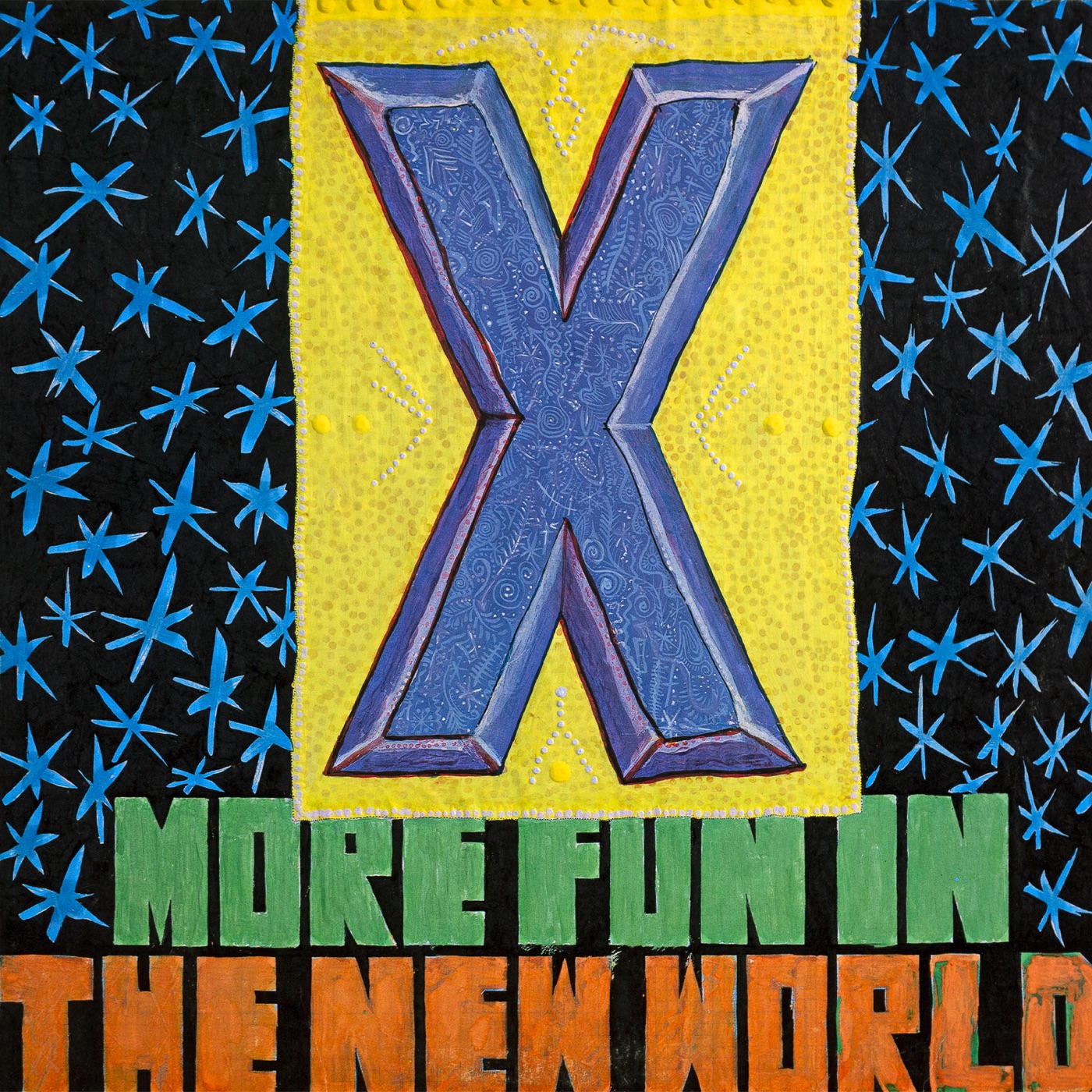 More Fun in the New World (2019 Remaster) by X