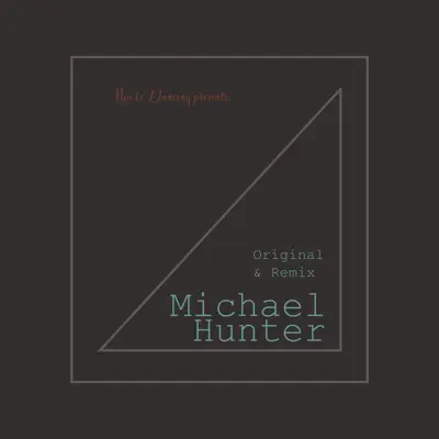 Hör dir „Original & Remix“ von Michael Hunter an