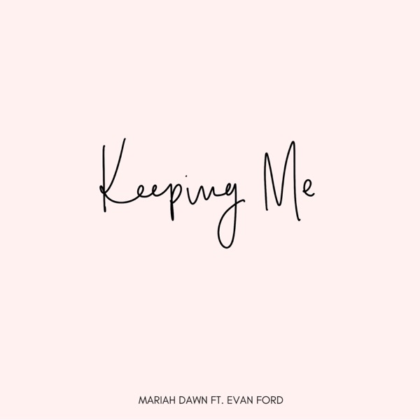 Cover of Keeping Me (feat. Evan Ford) - Single