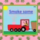 Smoke Some Single