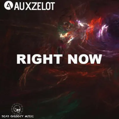 收听 Auxzelot 的 Right Now - Single