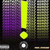 Fantastic! - Single - Rellz Hundo