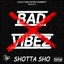 Bad Vibez - Single