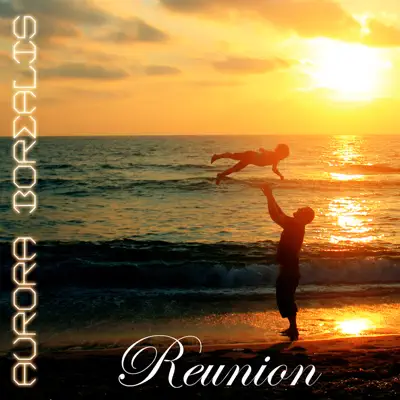 Reunion - EP - Aurora Borealis