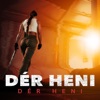 Dér Heni - Még Még Még