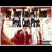 SAY They Real - Single - Pct Boss