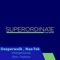 Interpersonal - Deeperwalk & Nae:Tek lyrics