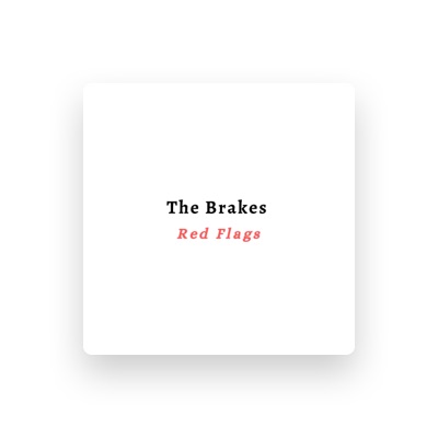 聆聽 The Brakes、觀看音樂影片、閱讀小傳、查看巡演日期等！