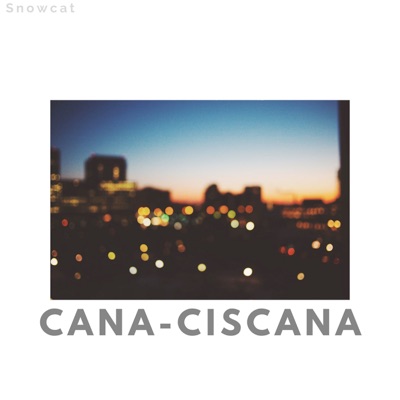 Cana-Ciscana - Single